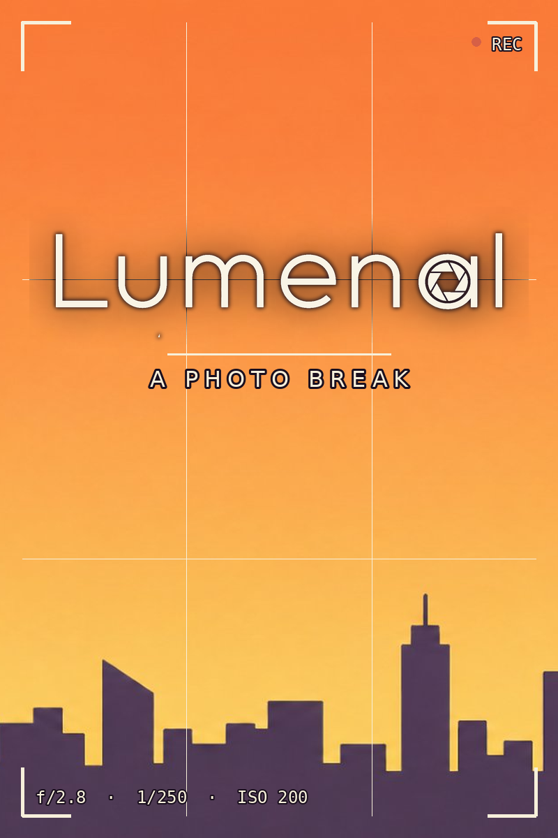 Lumenal: A Photo Break